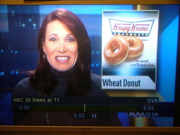 When you see it. bricks were shat... wheat donut so good you'll suck dick lol