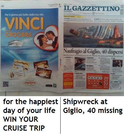 Advertising...you're doin it wrong. well, yeah kinda fail. for the happiest. Shipwreck at day of your life Giglio, 40 missing WIN YOUR CRUISE TRIP. my adblock blocked your content... HA!