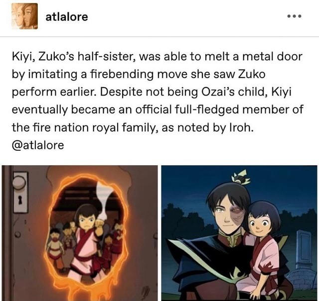 Zuko and Azula's half-sister. .. Caca, Katara's cousin twice removed once learned how to bend his turds right into his own mouth.