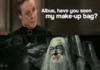 Have you seen my makeup Albus?