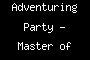 Adventuring Party - Master of Masks