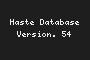 Haste Database Version. 54