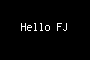 Hello FJ