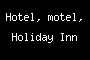 Hotel, motel, Holiday Inn