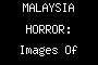 MALAYSIA HORROR: Images Of Alleged “Organ Farm” In Malaysia