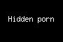 Hidden porn
