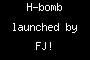 H-bomb launched by FJ!