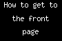 How to get to the front page