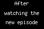After watching the new episode