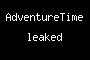 AdventureTime leaked