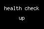health check up