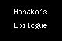 Hanako's Epilogue