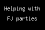 Helping with FJ parties