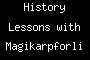 History Lessons with Magikarpforlife #1