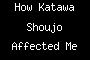 How Katawa Shoujo Affected Me