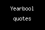 Yearbook quotes