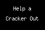 Help a Cracker Out