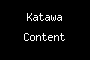 Katawa Content