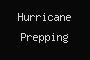Hurricane Prepping