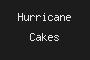 Hurricane Cakes