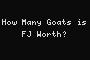 How Many Goats is FJ Worth?