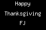 Happy Thanksgiving FJ