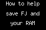 How to help save FJ and your RAM