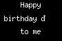 Happy birthday 🎈 to me