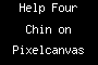 Help Four Chin on Pixelcanvas