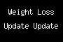 Weight Loss Update Update