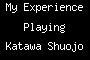 My Experience Playing Katawa Shuojo