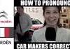 How to pronounce car makers correctly