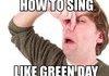 how to sing like greenday?