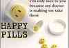 Happy pills