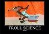 Troll Science Origins