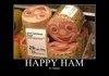 Happy Ham