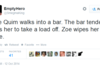 Zoe walks into a bar
