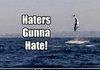 Haters Gunna Hate!