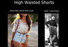 High waisted shorts