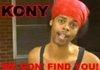 Hide and go Kony