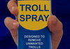 Troll go away spray