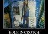 hole in crotch?