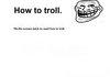 How to troll