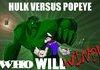 Hulk vs Popeye