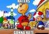 Haters Gonna Hate!