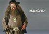 Hagrid got Swag