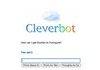 What REALLY happens when u ask cleverbot