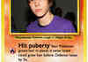 Hit puberty