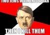HItler is a funny man