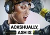 Hating Ash